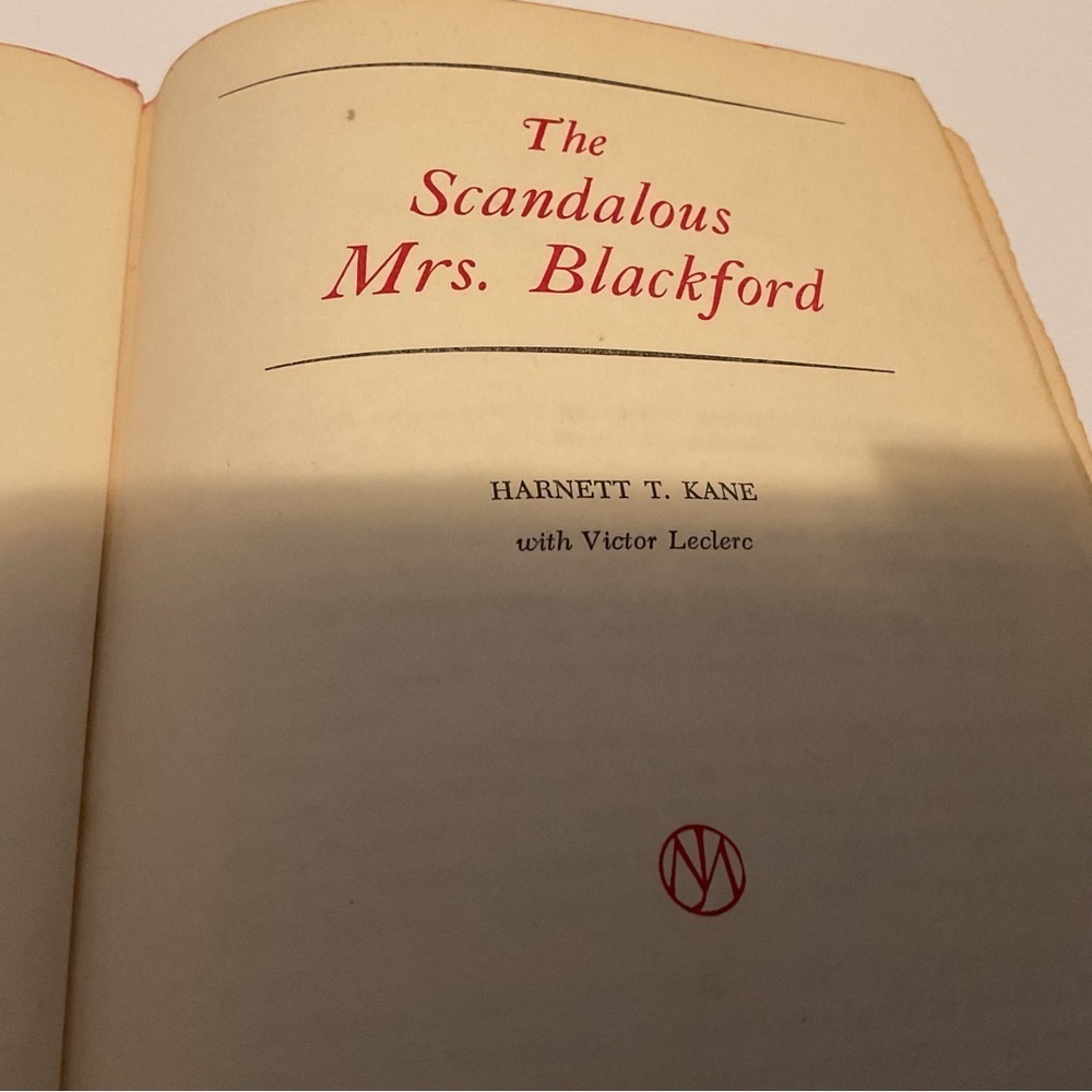 The Scandalous Mrs. Blackford by HARNETT T. Kane- written in 1951